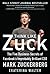 Think Like Zuck : The Five Business Secrets of Facebook's Improbably Brilliant CEO Mark Zuckerberg