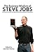 The Business Wisdom of Steve Jobs: 250 Quotes from the Innovator Who Changed the World