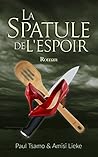 La spatule de l'espoir by Paul Tsamo
