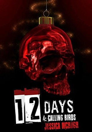 12Days : 4 Calling Birds (Kindle Edition)