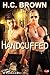 Handcuffed (Cops 'n' Floggers, #1)