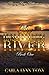 The Unsuspecting River by Carla Lynn Tony
