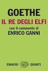 Il Re degli elfi: Con il commento di Enrico Ganni (Italian Edition)