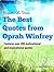 The Best Quotes from Oprah Winfrey by Alex            Smith