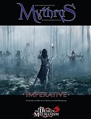 Mythras Imperative: An Introductory Rule Set for Mythras and d100 Roleplaying (Kindle Edition)