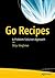 Go Recipes: A Problem-Solution Approach