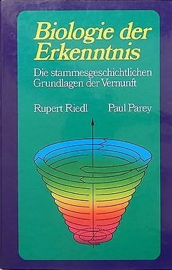 Biologie der Erkenntnis: Die stammesgeschichtlichen Grundlagen der Vernunft