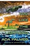 Too Like the Ligh...