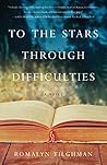 To the Stars Through Difficulties by Romalyn Tilghman