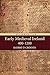 Early Medieval Ireland 400-1200 by Dáibhí Ó Cróinín