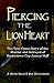 Piercing the Lion Heart by J. Andre Boles