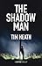 The Shadow Man (Shadow Man #2)