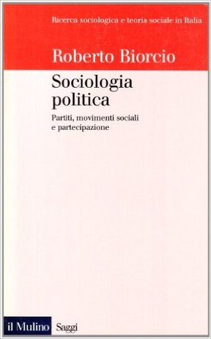 Sociologia politica: Partiti, movimenti sociali e partecipazione