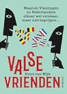 Valse vrienden: W...