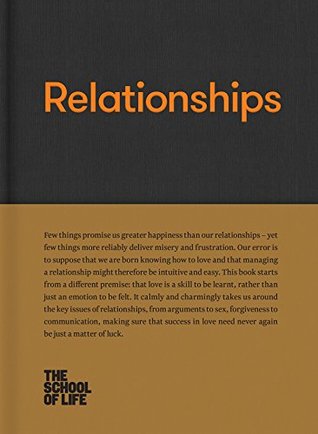 Relationships (The School of Life Library)