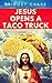 Jesus Opens a Taco Truck