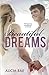 Beautiful Dreams (Beautiful, #3)