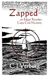 Zapped (Edgar Rowdey Cape Cod Mystery) Zapped (Edgar Rowdey Cape Cod Mystery)