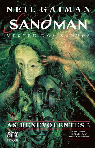 As Benevolentes 2 (The Sandman, #9, parte 2)