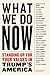 What We Do Now by Dennis Johnson