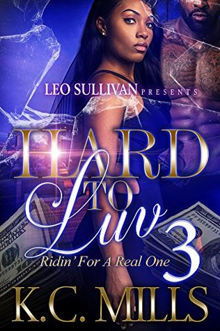 Hard to Luv 3: Riding For a Real One (Kindle Edition)