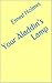 Your Aladdin’s Lamp