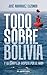 Todo sobre Bolivia