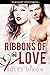 Ribbons of Love (Triple R Book 6)