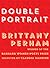 Double Portrait (Barnard Women Poets Prize)