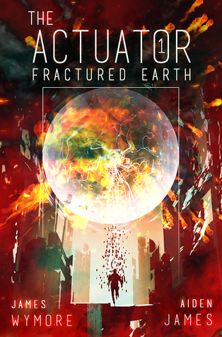 Fractured Earth (The Actuator, #1)