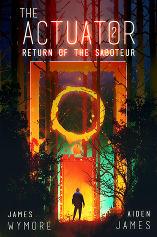 Return of the Saboteur (The Actuator, #2)