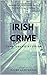 Irish Crime by Roger Harrington