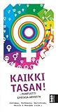 Kaikki tasan! : p...