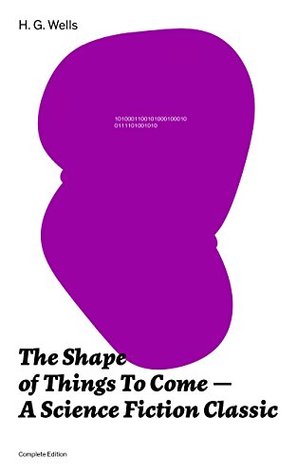The Shape of Things To Come - A Science Fiction Classic