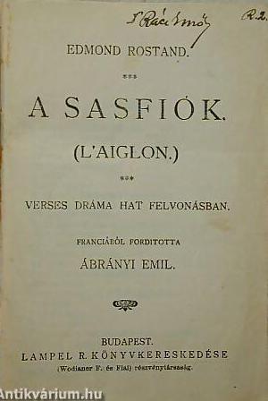 A sasfiók - verses dráma hat felvonásban