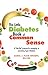 The Little Diabetes Book of Common Sense: A "Can-Do" Program for Managing or Preventing Type 2 Diabetes