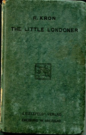 The Little Londoner – A Concise Account of the Life and Ways of the English, with Special Reference to London. (Hardcover)