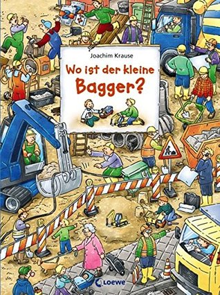 Wo ist der kleine Bagger? (Hardcover)