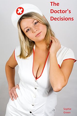 The Doctor's Decisions (Kindle Edition)