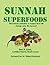 Sunnah Superfood: Miraculous remedies & recipes that will change your life forever!