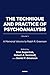The Technique and Practice of Psychoanalysis: A Memorial Volume to Ralph R. Greenson