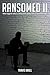 Ransomed II