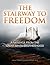 The Stairway To Freedom by Bob Sanders
