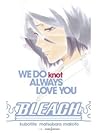 Bleach: We Do Kno...