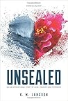 Unsealed