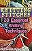 Knitting Stitches: 20 Essential Knitting Techniques
