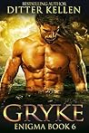 Gryke by Ditter Kellen