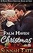 Palm Haven Christmas: A Pal...