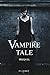 Vampire Tale: Prequel (Beau...
