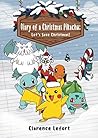 Diary of a Christmas Pikachu: Let's save Christmas